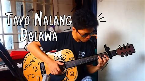 Title song of tayo nalng dalawa
